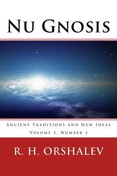 portada Nu Gnosis V3 N3: Ancient Traditions and New Ideas (en Inglés)