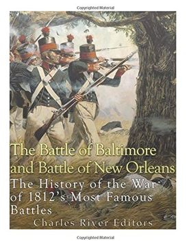 portada The Battle of Baltimore and Battle of new Orleans: The History of the war of 1812’S Most Famous Battles (in English)