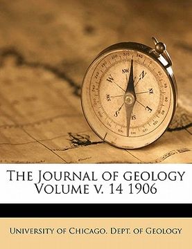 portada the journal of geology volume v. 14 1906 (en Inglés)