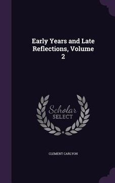 portada Early Years and Late Reflections, Volume 2