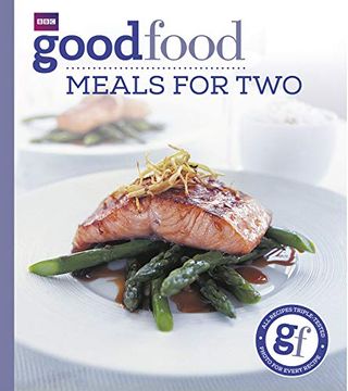 portada Good Food: Meals for Two: Triple-Tested Recipes (en Inglés)