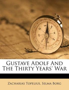 portada gustave adolf and the thirty years' war (en Inglés)