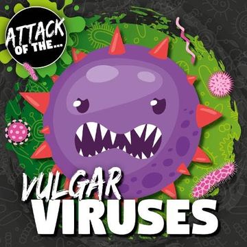 portada Vulgar Viruses (Attack of The. )