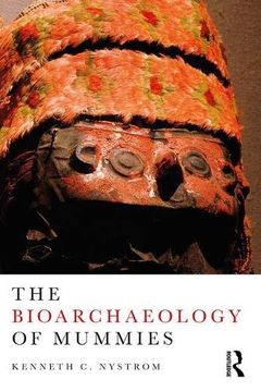 portada The Bioarchaeology of Mummies (en Inglés)