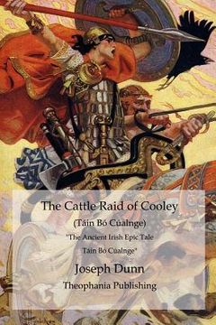 portada The Cattle Raid of Cooley (Táin Bó Cúalnge): The Ancient Irish Epic Tale Táin Bó Cúalnge (en Inglés)