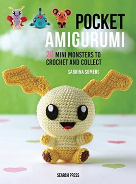 portada Pocket Amigurumi: 20 Mini Monsters to Crochet and Collect 