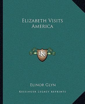 portada elizabeth visits america (en Inglés)