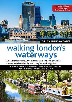 portada Walking London's Waterways, Updated Edition: Great Routes for Walking, Running, Cycling Along Docks, Rivers and Canals (in English)
