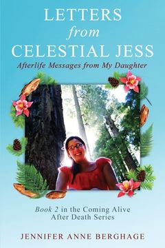 portada Letters from Celestial Jess: Afterlife Messages from My Daughter (en Inglés)