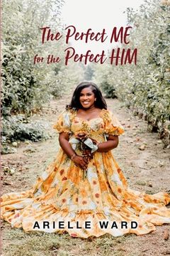 portada The Perfect Me for the Perfect HIM (en Inglés)