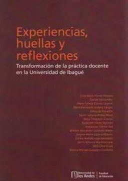 portada Experiencias, Huellas y Reflexiones Transformación de la Práctica Docente en la Universidad de Ibagué.