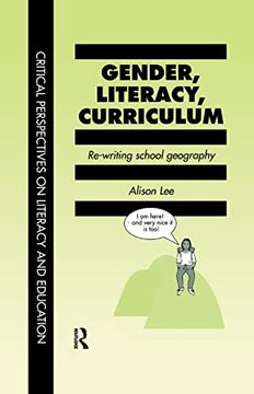 portada Gender, Literacy, Curriculum (Critical Perspectives on Literacy & Education s) (in English)