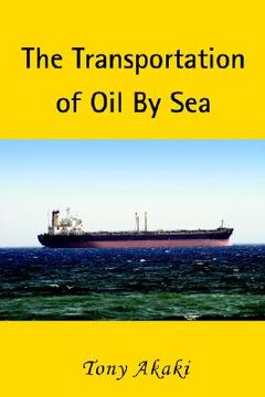 portada the transportation of oil by sea