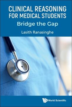 portada Clinical Reasoning for Medical Students: Bridge the Gap