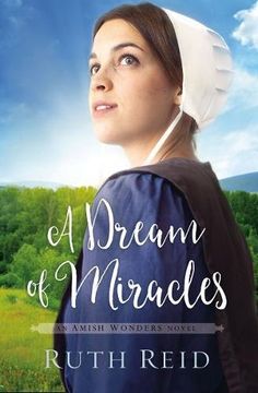 portada A Dream of Miracles (The Amish Wonders Series) (en Inglés)