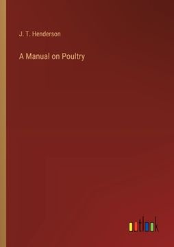 portada A Manual on Poultry (en Inglés)