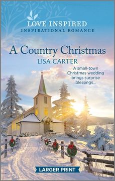 portada A Country Christmas: An Uplifting Inspirational Romance (en Inglés)