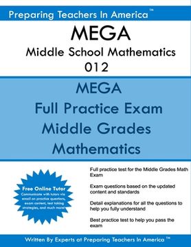 portada MEGA Middle School Mathematics 012: MEGA 012 Math Exam (in English)