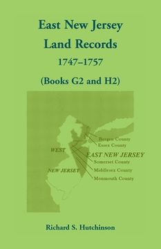 portada East New Jersey Land Records, 1747-1757 (Books G2 and H2) (in English)