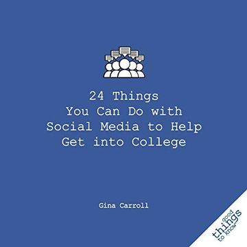 portada 24 Things you can do With Social Media to Help get Into College (in English)