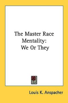 portada the master race mentality: we or they (en Inglés)