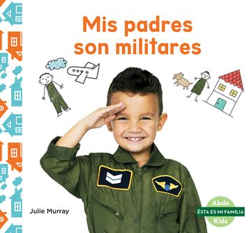 portada MIS Padres Son Militares (My Military Parent) (in Spanish)