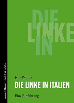 portada Die Linke in Italien: Eine Einführung (Kritik & Utopie) (en Alemán)