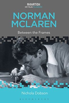 portada Norman Mclaren: Between the Frames (Animation: Key Films (en Inglés)