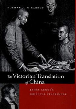 portada The Victorian Translation of China: James Legge's Oriental Pilgrimage (en Inglés)
