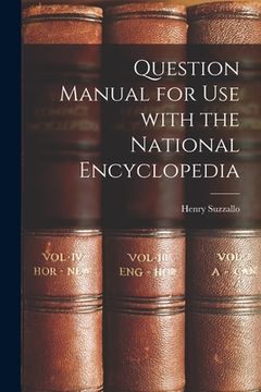 portada Question Manual for Use With the National Encyclopedia (en Inglés)