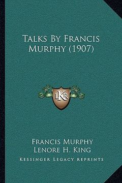 portada talks by francis murphy (1907) (in English)