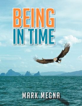 portada Being In Time: A Metaphysical History of The World And Existence (en Inglés)