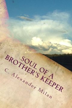 portada Soul of A Brother's Keeper (Broken Lives) (Volume 2)