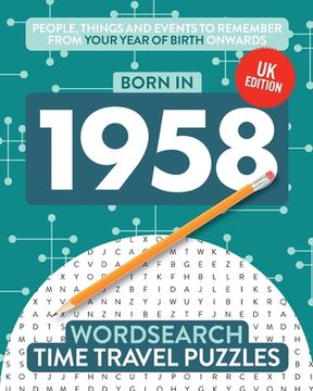 portada Born in 1958: Your Life in Wordsearch Puzzles (en Inglés)