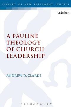 portada a pauline theology of church leadership (en Inglés)