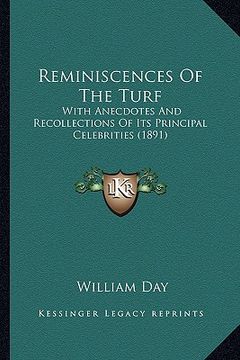 portada reminiscences of the turf: with anecdotes and recollections of its principal celebritiewith anecdotes and recollections of its principal celebrit (in English)