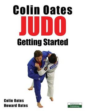 portada Colin Oates Judo: Getting Started (en Inglés)
