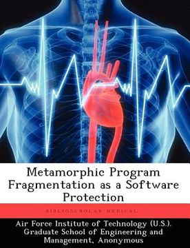 portada metamorphic program fragmentation as a software protection (in English)