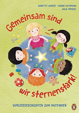 portada Gemeinsam Sind wir Sternenstark! - Vorlesegeschichten zum Mutfinden: Nach der? Glückspunkt-Methode? Von Anja Frenzel für Kinder ab 4 (in German)