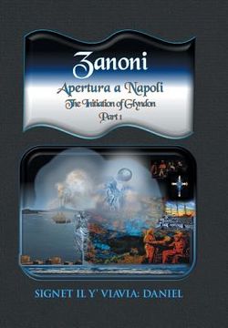 portada Zanoni - Apertura a Napoli: Initiation in Naples: The Initiation of Glyndon (in English)