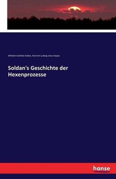 portada Soldan's Geschichte Der Hexenprozesse (German Edition)