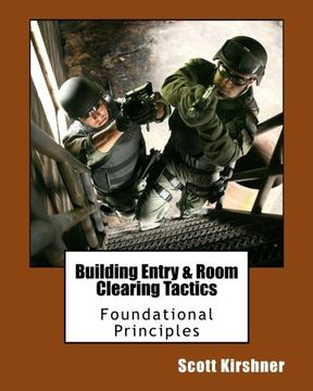 portada Building Entry and Room Clearing Tactics: Foundational Principles (en Inglés)