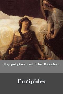 portada Hippolytus and The Bacchae (en Inglés)