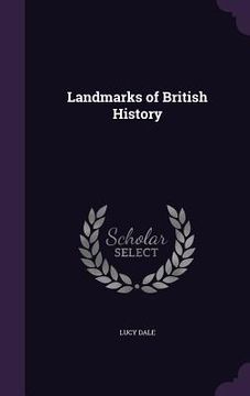 portada Landmarks of British History (en Inglés)