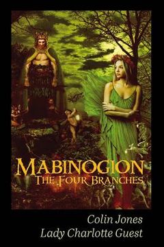 portada Mabinogion, the Four Branches: The Ancient Celtic Epic (en Inglés)