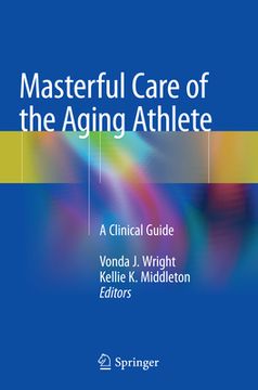 portada Masterful Care of the Aging Athlete: A Clinical Guide (en Inglés)