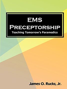 portada Ems Preceptorship: Teaching Tomorrow's Paramedics (en Inglés)