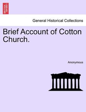 portada brief account of cotton church. (en Inglés)