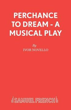 portada Perchance to Dream - A Musical Play (in English)