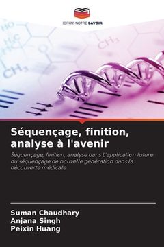 portada Séquençage, finition, analyse à l'avenir (in French)